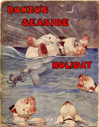 Bonzo&#039;s Seaside Holiday by STUDDY, G.E. & JELLICOE, GEORGE - 1922