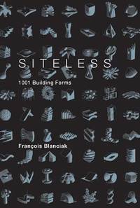 Siteless : 1001 Building Forms