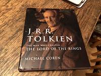 J.R.R. Tolkien: The Man Who Created the Lord of the Rings