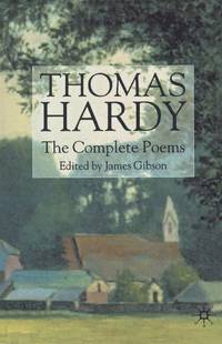 THOMAS HARDY The Complete Poems