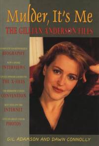 Mulder, It's Me : An X-Haustive X-Pose of the Woman Who Is Special Agent Dana Scully