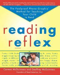 Reading Reflex : The Foolproof Phono-Graphix Method for Teaching Your Child to Read