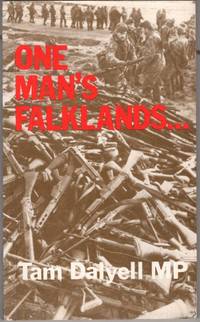 One Man&#039;s Falklands by Tam Dalyell - 1982