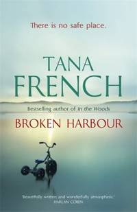 Broken Harbour: Dublin Murder Squad: 4. Winner of the LA Times Book Prize for Best...