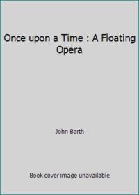 Once upon a Time : A Floating Opera