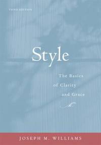 Style : The Basics of Clarity and Grace