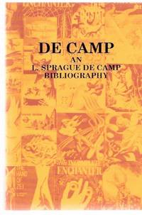 DE CAMP:  An L Sprague de Camp Bibliography by Levack, Daniel J H, with Charlotte Laughlin and Loay H Hall ( L Sprague De Camp related ) - 1983