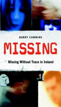 Missing! : Missing Without Trace in Ireland
