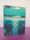 New Naturalist No. 34 THE OPEN SEA: ITS NATURAL HISTORY Part I: The World of Plankton