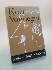 A Man Without a Country by Kurt Vonnegut - 2005