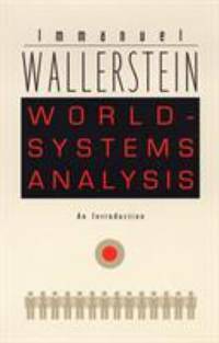 World-Systems Analysis : An Introduction