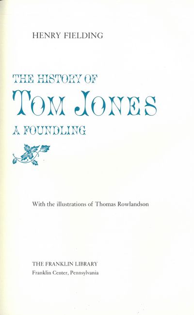 The history of Tom Jones - a foundling. With the…
