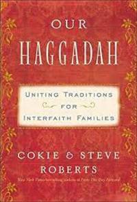 Our Haggadah: Uniting Traditions for Interfaith Families