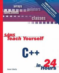 Sams Teach Yourself C++ in 24 Hours: