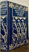 The Complete Poetical Works Of John Greenleaf Whittier; Library Edition With One Hundred And Twenty-Six Illustrations