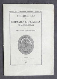 C. Strozzi - Periodico di Numismatica e Sfragistica - Anno V - Fasc. III - 1873