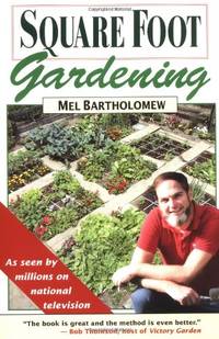 image of Square Foot Gardening: A New Way to Garden in Less Space with Less Work