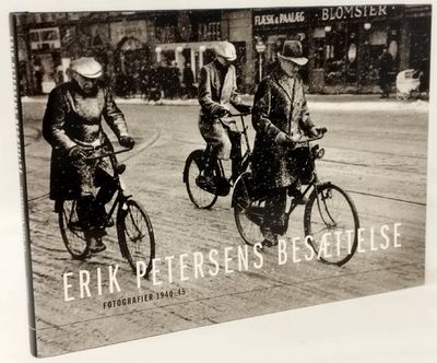 Erik Petersens besættelse - fotografier 1940-45.