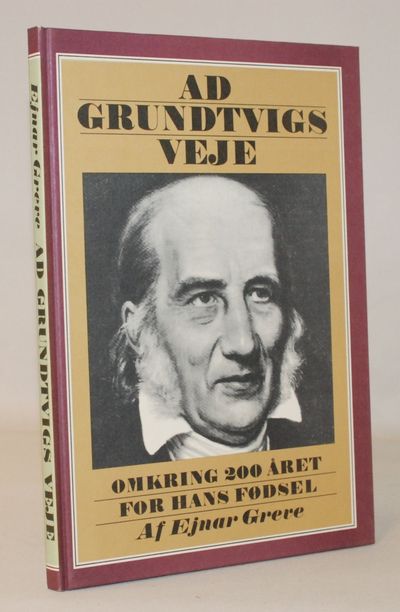 Ad Grundtvigs veje. Omkring 200-året for hans…