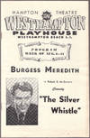 Westhampton Long Island Playhouse Souvenir Theater Program for Burgess Meredith in "The Silver Whistle"