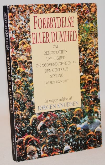 Forbrydelse eller dumhed.