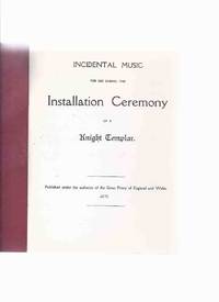 K.T. Music ---  Incidental Music for Use During the Installation Ceremony of a Knight Templar ( Masonic / Masons / Freemasons related) by No Author / Freemasons / Freemasonry / Knights Templar - 1975