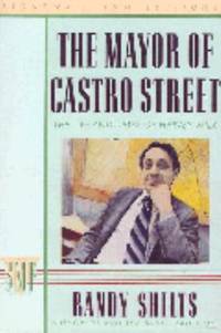 cover of The Mayor of Castro Street : The Life and Times of Harvey Milk