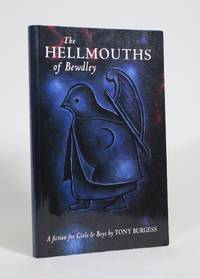 cover of The Hellmouths of Bewdley: A Fiction for Girls & Boys
