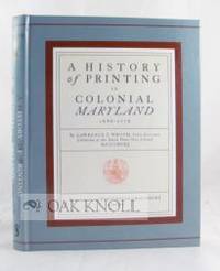 HISTORY OF PRINTING IN COLONIAL MARYLAND 1686-1776