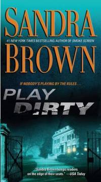 Play Dirty: A Novel