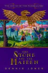 The Stone and the Maiden : The House of the Pandragore