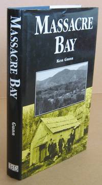 Massacre Bay A 19th Century Saga of Colonial Life