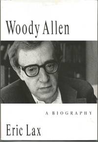 Woody Allen: A Biography by Eric Lax - 1991