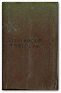 Field Service Pocket Book by The War Office - 1915