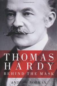 Thomas Hardy: Behind the Mask