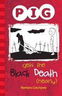 PIG Gets the Black Death (nearly): Set 1