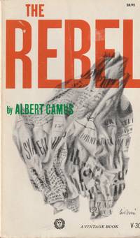image of The Rebel; An Essay on Man in Revolt