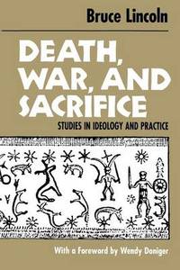 Death, War and Sacrifice: Studies in Theory and Practice