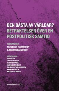 Den bästa av världar? Betraktelser över en…