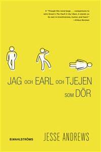 Jag och Earl och tjejen som dör.