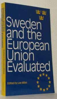 Sweden and the European Union Evaluated.