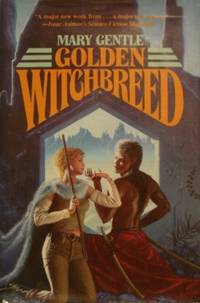 Golden Witchbreed by Gentle, Mary - 1984