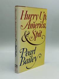 HURRY UP, AMERICA, &amp; SPIT by Bailey, Pearl - 1976