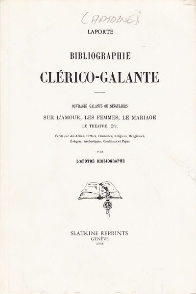 Bibliographie clérico-galante. Ouvrage galante ou…