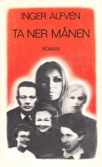 Ta ner månen. [Roman]. [Utg. av] Bonniers.