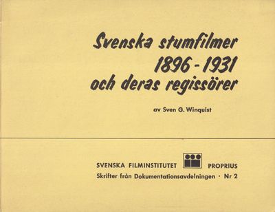 Svenska stumfilmer 1896-1931 och deras…