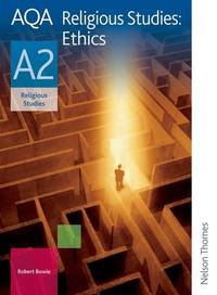 AQA Religious Studies A2: Ethics