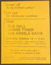 Turned off by big business politics? Turn out for Communist candidates. Hear Gus Hall, Jarvis Tyner and Angela Davis [handbill]
