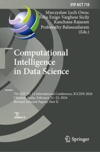 Computational Intelligence in Data Science : 7th IFIP TC 12 International Conference, ICCIDS...