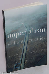 Imperialism Without Colonies